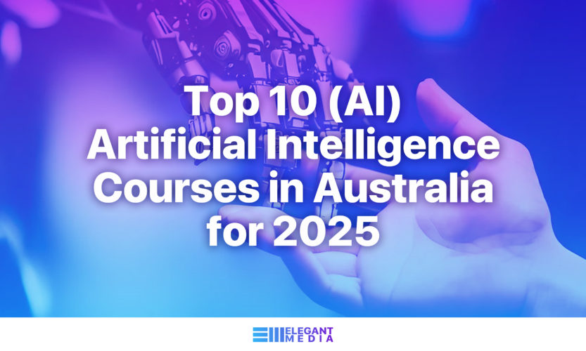 Top 10 (AI) Artificial Intelligence Courses in Australia for 2025